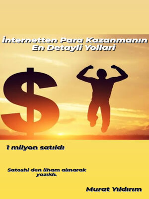 cover image of İNTERNETTEN PARA KAZANMANIN DETAYLI YOLLARI: PARA KAZANMAK